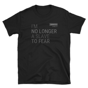 No Longer A Slave To Fear Govibly Unisex T-Shirt